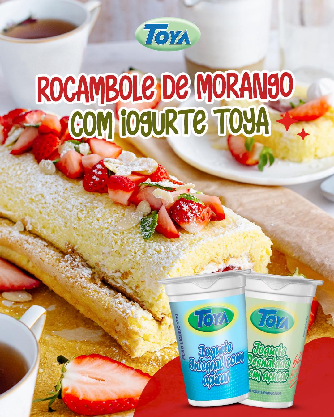 No momento, você está visualizando Rocambole de Morango com Iogurte Toya